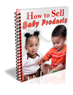 How to Sell Baby Products