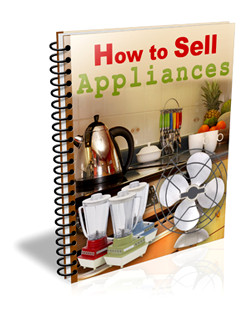 How to Sell Appliances