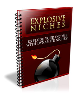 Explosive Niches