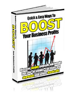 Quick & Easy to Boost Your Business Profits