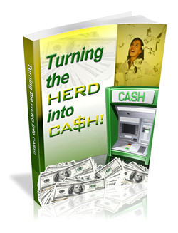Turning the Herd into Cash